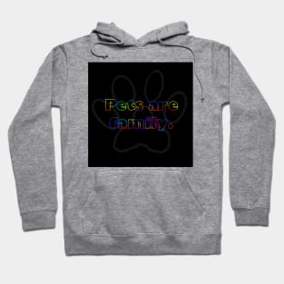 Pets are family Hoodie